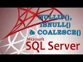 NULLIF ISNULL COALESCE Functions in SQL Difference Between NULLIF ISNULL COALESCE