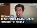 Temon Jadi Eksekutif Muda Galak Bener | FULL EPISODE 154 | ABDEL \u0026 TEMON BUKAN SUPERSTAR