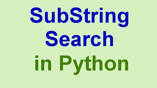Python Tips Tricks String Search SubString Search