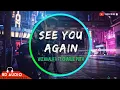 Wiz Khalifa - See You Again ft. Charlie Puth - Furious 7 [8D AUDIO] | Bass Boosted 🎧