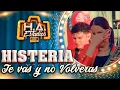 Lagu ♪♪ Histeria - Te Vas y No Volverás (En Vivo 4K)♪🔸️H.A. ESTUDIOS - 2025🔸️