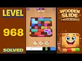 Wooden Slide - Level 968 Walkthrough