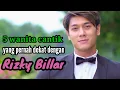Download Lagu 5 WANITA CANTIK YANG PERNAH DEKAT DENGAN RIZKY BILLAR dan MANTAN KEKASIH RIZKY BILLAR