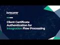 Client Certificate Authentication for Integration Flow Processing SAP CI INTEGRTR