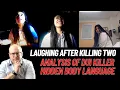 Laughing Killer Psychologist and Body Language Expert Analyzes DUI Driver That Kills Two