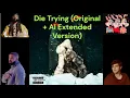 Download Lagu Yebba – Die Trying (Original + AI Extended Version) | PartyNextDoor x Drake | $$$4U