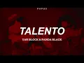 YAN BLOCK & PANDA BLACK - TALENTO - LETRA