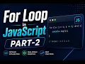 For Loop in JavaScript PART-2