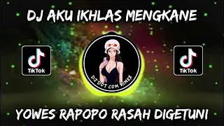 Download DJ YOWES RAPOPO RASAH DI GETUNI ( DJ AKU IKHLAS ) - DJ MENGKANE VIRAL TIKTOK TERBARU 2023 PANI FVNKY MP3