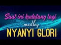 Download Lagu Saat ini kudatang lagi medley Nyanyi Glori