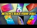 Metro by T-Mobile Black Friday Metro PCS 2018