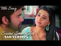 Download Lagu Sasural Simar Ka 2 - Sad Version | Title Song