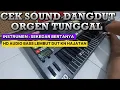 Download Lagu Cek Sound Dangdut Orgen Tunggal [ Instrumen Sekedar Bertanya ] HD AUDIO BASS JERNIH GLERR