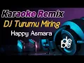 Download Lagu Happy Asmara - Turumu Miring ( Karaoke Remix )