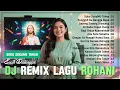 Download Lagu Lagu Dj Remix Rohani Terpopuler Sepanjang Masa ❤️ DJ REMIX Pujian Rohani Penyemangat \u0026 Penguat Iman