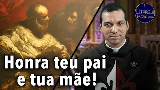 Honra teu pai e tua mãe! | Padre Carlos Adriano ( Liturgia Diária)
