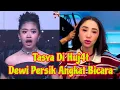 Lagu TASYA DIHUJ4T,,,!! DEWI PERSIK ANGKAT BICARA 
