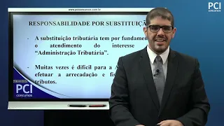 Aula 41 - Responsabilidade Tributária - Responsabilidade por Substituição