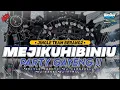 Download Lagu DJ MEJIKUHIBINIU PARTY BASS HOREG JINGLE TEAM BERANG\