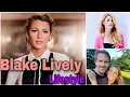 Blake Lively Lifestyle Biography Wikipedia Age Husband Hobbies Net Worth Much More
