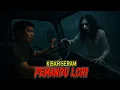 Lagu KISAH SERAM PEMANDU LORI : Laluan Malam Terakhir