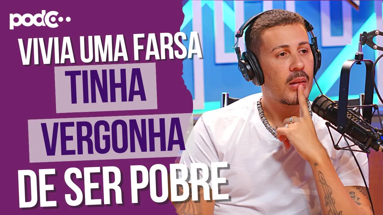 SER POBRE ME DAVA VERGONHA - PODC #PODCAST #CORTES #CELSOPORTIOLLI