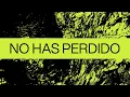 No Has Perdido (Never Lost)| Spanish | Video Oficial Con Letras | Elevation Worship