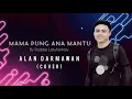 Download Lagu karaoke alan darmawan_mama pung ana mantu_lagu ambon music alan darmawan