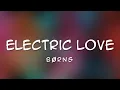 BORNS - Electric Love