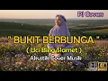 Lagu [Bukit Berbunga] - [Uci Bing Slamet] (Musik Cover Akustik Santai) By.  PJ Covers
