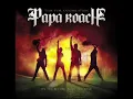 Papa Roach - No Matter What