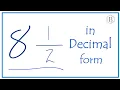 8 as a Decimal Eight and One-Half
