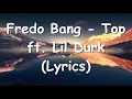 Download Lagu Fredo Bang - Top ft. Lil Durk (Lyrics)