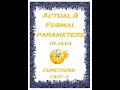 ACTUAL AND FORMAL PARAMETERS IN METHODS TUTORIAL ON JAVA METHODS IN JAVA