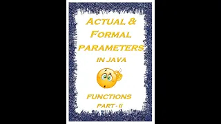 ACTUAL AND FORMAL PARAMETERS IN METHODS TUTORIAL ON JAVA METHODS IN JAVA