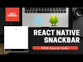 React Native Snackbar Just a Variable