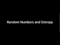 Random Numbers Entropy