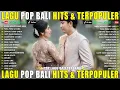 Download Lagu Pop Lagu Bali Terbaru 2025 - Kumpulan Album Bali Terbaik \u0026 Terpopuler Saat Ini |Putri Bulan Official
