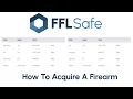 How To Acquire a Firearm in FFLSafe