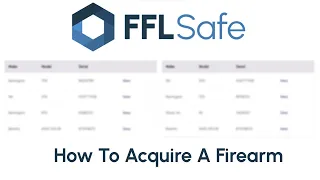 How To Acquire a Firearm in FFLSafe