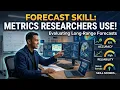 Evaluating Long-Range Forecast Skill Metrics Researchers Actually Use