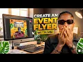 CREATE AN EVENT FLYER WITH ME