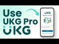 How To Use UKG Pro 2026