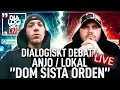 Download Lagu DIALOGISKT DEBATT: ANJO / LOKAL”DOM SISTA ORDEN” | LIVE