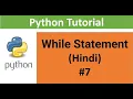 Python Tutorial For Beginners 7 While Loop Conditional loop Statement in Hindi