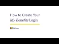 How to create your My Benefits login