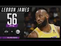 LeBron James scores 56 PTS as Lakers top Warriors