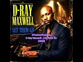 D-Ray Maxwell | Let them go 