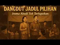 Download Lagu Dangdut Jadul Pilihan Irama Abadi Tak Terlupakan