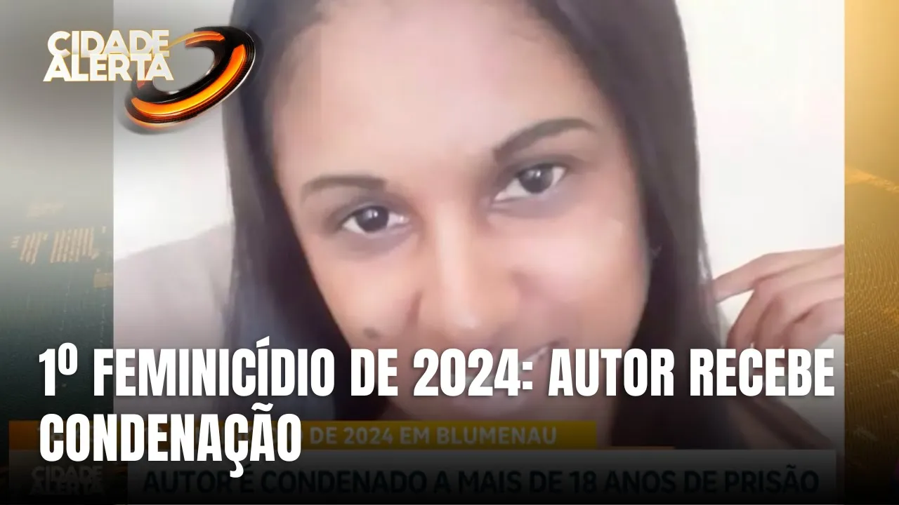 Autor do primeiro feminicídio de 2024 em Blumenau é condenado a 18 anos de prisão